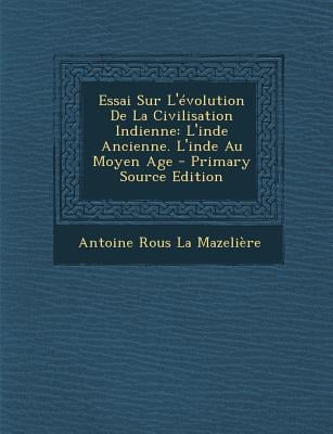 LInde antique et la civilisation indienne (French Edition)